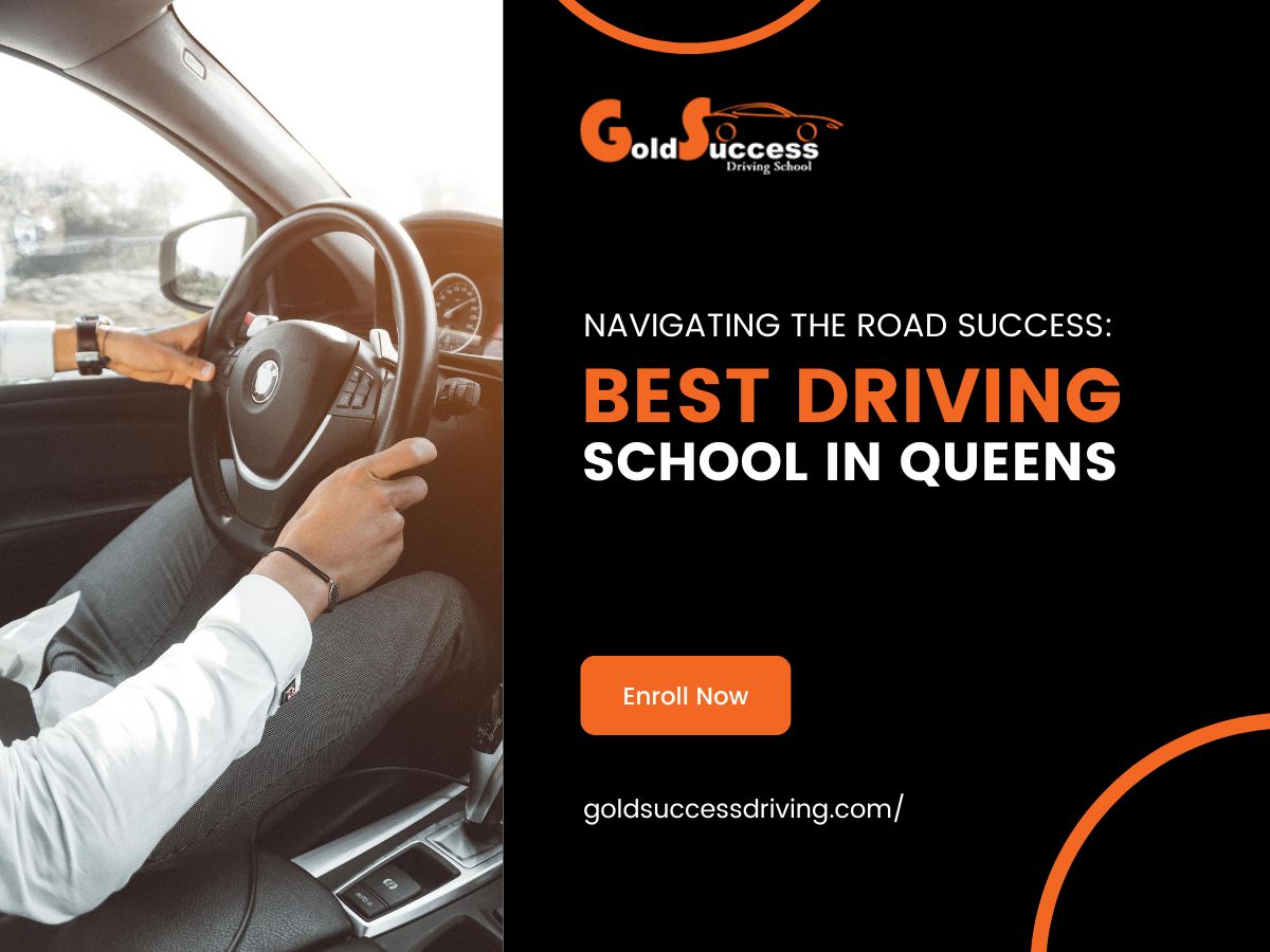 Navigating the Road to Success: Best Driving School in Queens