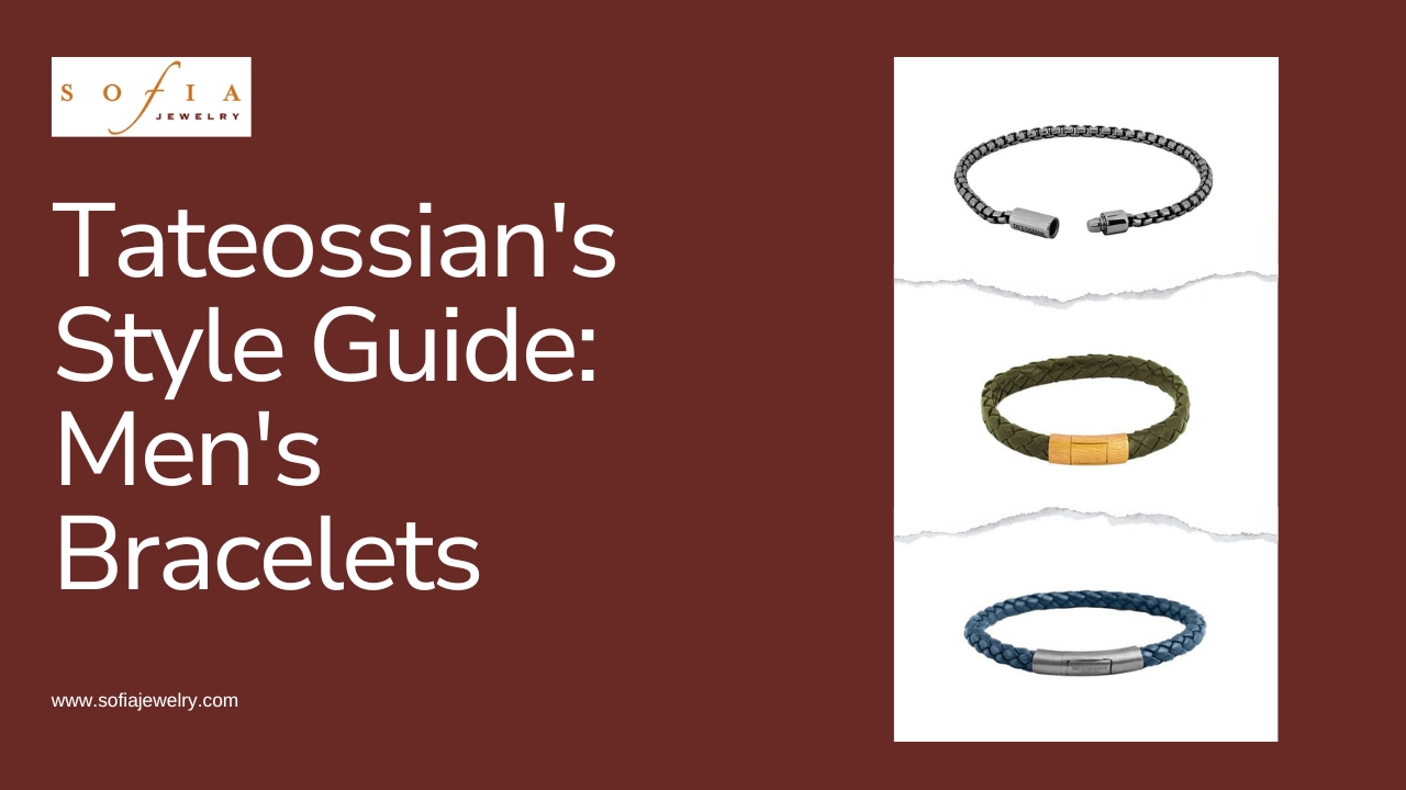 Tateossian’s Style Guide: Men’s Bracelets